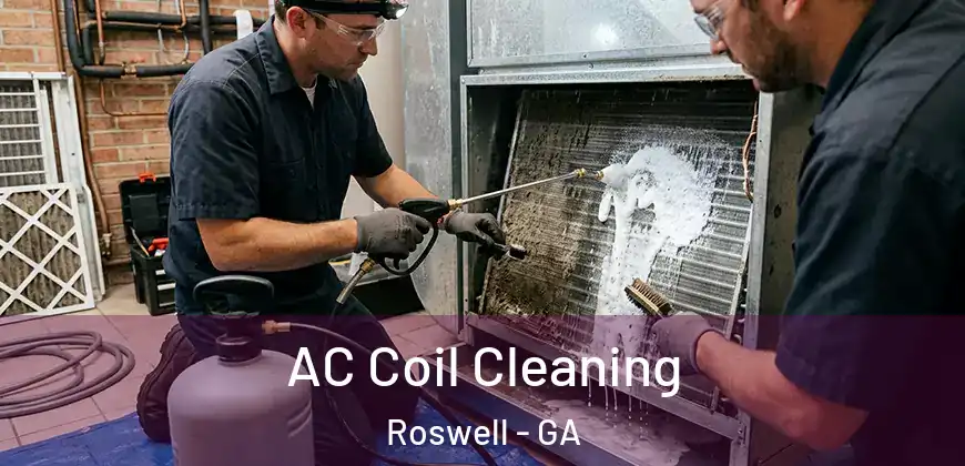 AC Coil Cleaning Roswell - GA