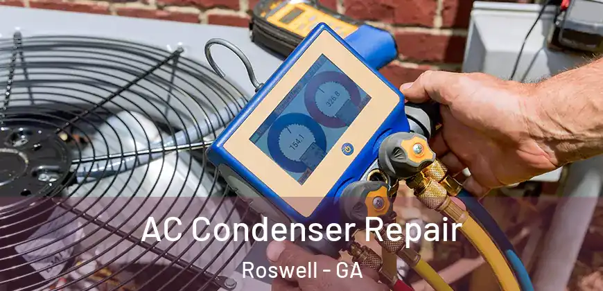 AC Condenser Repair Roswell - GA