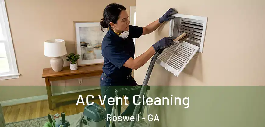AC Vent Cleaning Roswell - GA