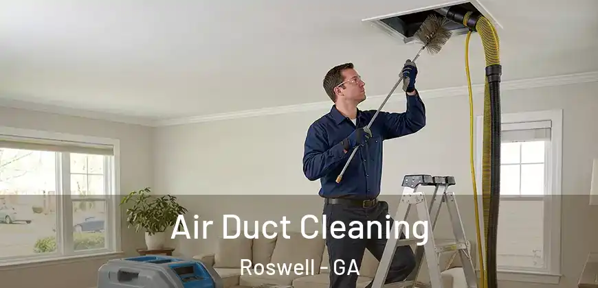 Air Duct Cleaning Roswell - GA