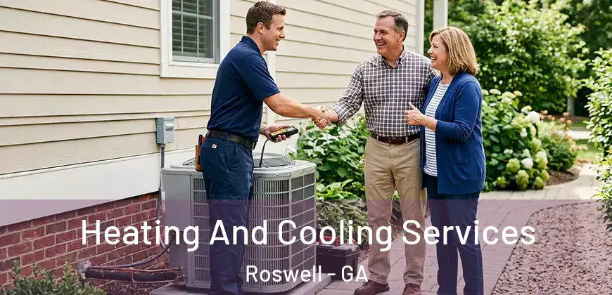 Heating And Cooling Services Roswell - GA